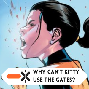 Why can't Kitty use the gates? (ft. @magicalmatt42)