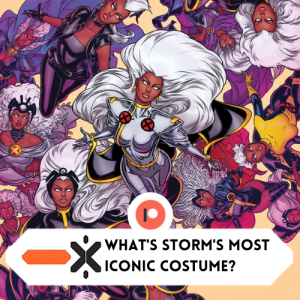SPECIAL: What is Storm‘s most iconic costume (ft @ororoswind)