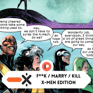 TEASER: F**ck, Marry, Kill. X-Men edition (Ft @blckbolex & @theognachturne)