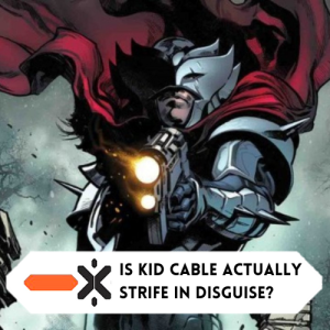 Is Kid Cable actually Stryfe in disguise? (ft @mistertoybox)