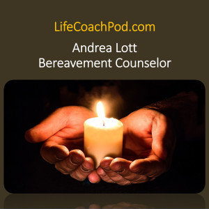 Ep 14 | Grief in the Time of Coronavirus with Andrea Lott