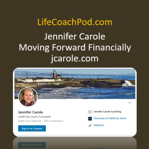 Ep 5 | Mar 20. 2020 | Moving Forward Financially with Jennifer Carole