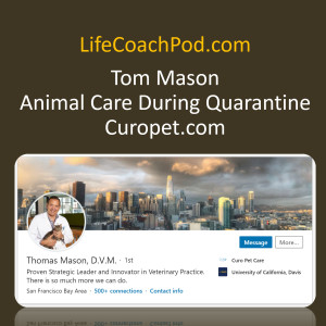 Ep 6 | Animal Care During Quarantine with Dr. Tom Mason