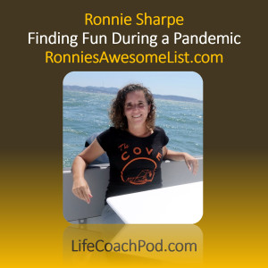 Ep 33 | Finding Fun During a Pandemic with Ronnie Sharpe