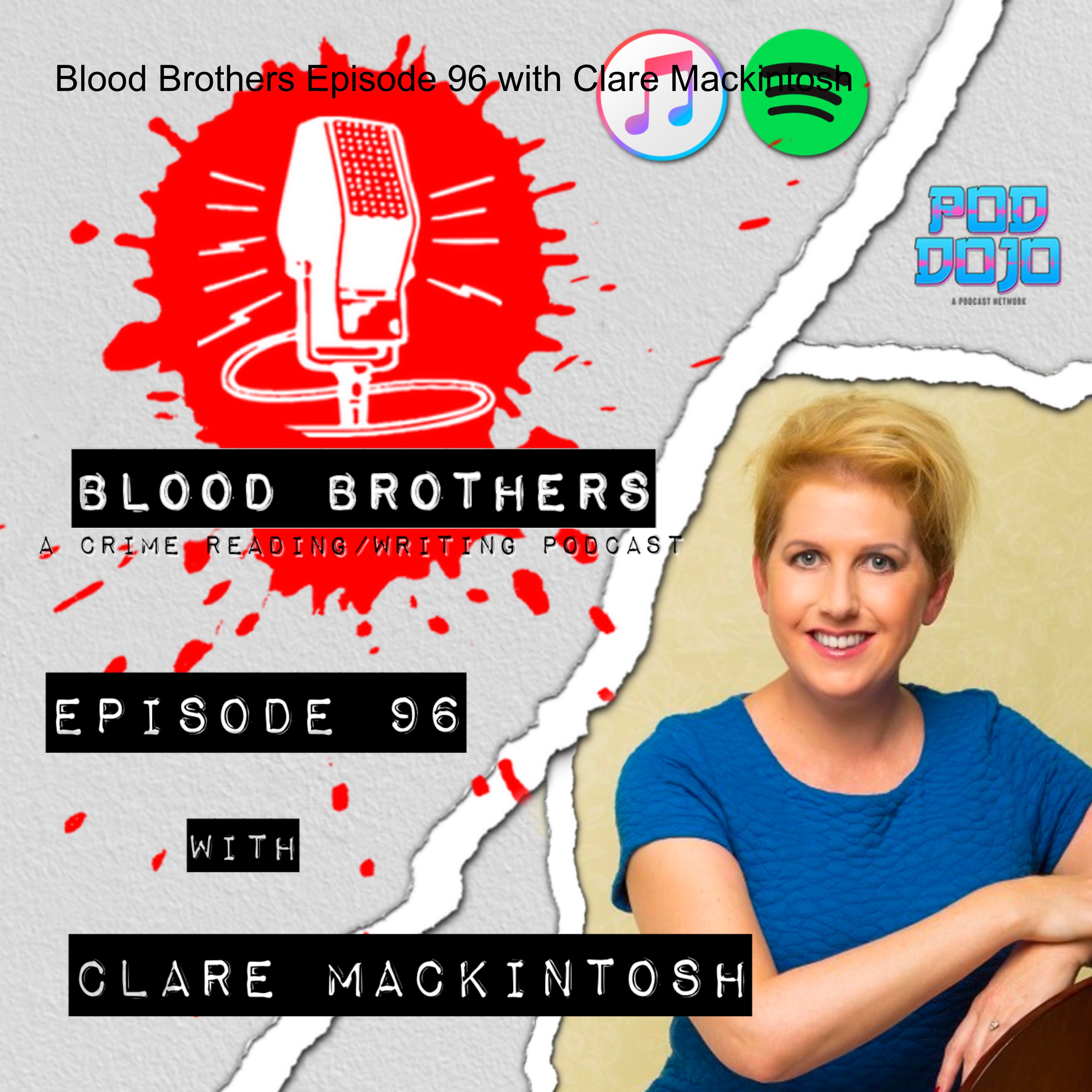 Blood Brothers Episode 96 with Clare Mackintosh