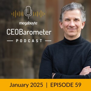 Megabuyte CEOBarometer Podcast: January 2025 – Insights for UK Tech CEOs and Boards