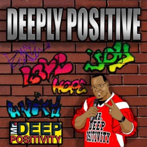 Interview with Mr. Deep Positivity