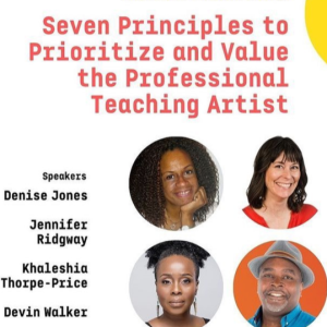 Seven Principles to Prioritize & Value the Professional Teaching Artist