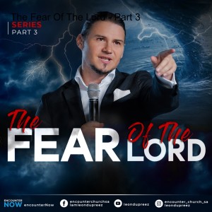 The Fear Of The Lord - Part 3