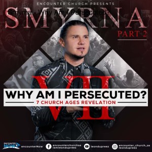 Smyrna - Why Am I Persecuted?