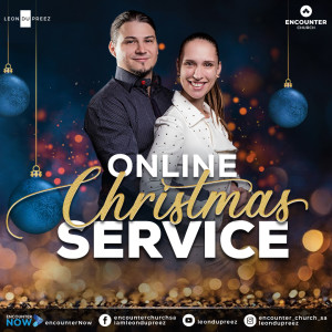 Online Christmas Service - ENCOUNTER CHRISTMAS IN YOUR HOMES