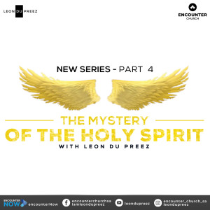 The Mystery of The Holy Spirit - Part 4