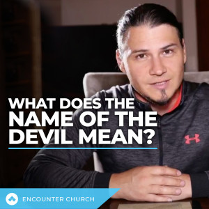 What Does The Name Of The Devil Really Mean⁉️ - Monday Night Bible Teaching
