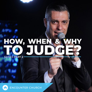 How, When & Why to Judge - Part 2