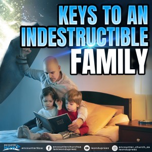 Keys To An Indestructible - Part 1