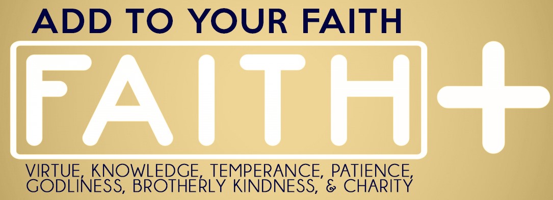 Add to Your Faith Virtue