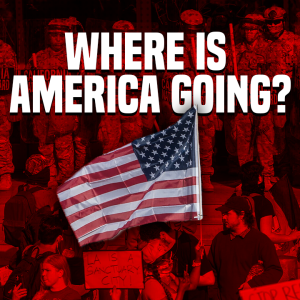 Where is America Going?