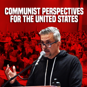 Communist Perspectives for the United States