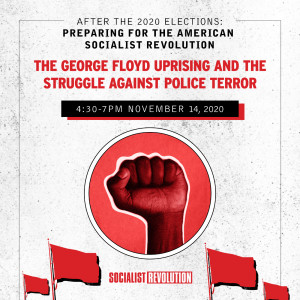 The George Floyd Uprising and the Struggle against Police Terror