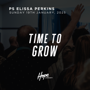 Way To Grow | Ps Lis Perkins | 19th Jan 2025