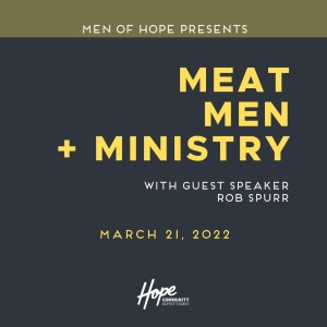 Men of Hope | Rob Spurr | 21st March 2022