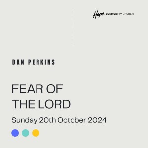 Fear Of The Lord | Dan Perkins | 20th October 2024