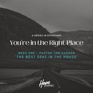 The Best Seat in the House | Ps. Tam Haddon | 7th November 2021