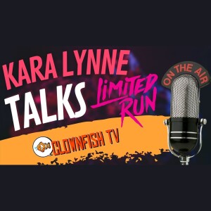 Interview: Kara Lynne Talks Limited Run Games & What’s Next!