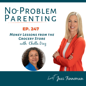 EP 247: Money Lessons from the Grocery Store with Chella Diaz