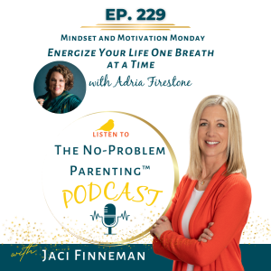 EP 229 Energize Your Life One Breath at a Time with Adria Firestone