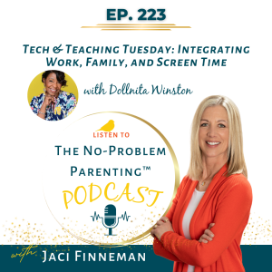 EP 223 Tech & Teaching Tuesday: Integrating Work, Family, and Screen Time with Dollnita Winston