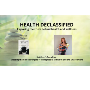 Exposing the Hidden Dangers of Microplastics to Health and the Environment - audio