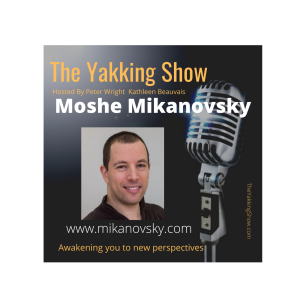 Author and Podcaster - Moshe Mikanovsky EP 145