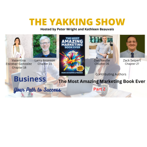 More Marketing Magic From Four Authors of ”The Most Amazing Marketing Book Ever” EP 258