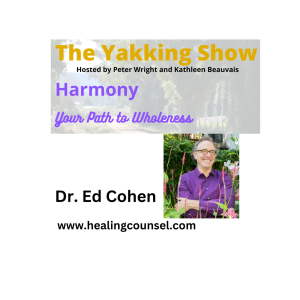 Unveiling the Healing Power Within - Dr. Ed Cohen EP 264