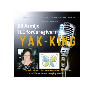 Episode 44 Jill Armijo TLC for Caregivers