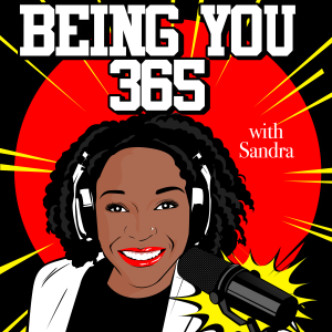 BEING YOU 365 Episode 5:  YOU MATTER with Jamicka Edwards