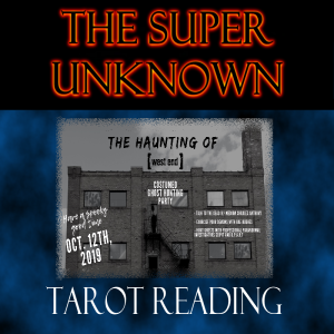 FIELD of GEEKS Presents...THE SUPER UNKNOWN: Tarot Reading