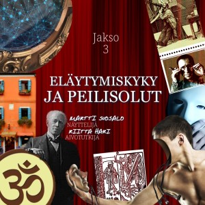 Jakso 3: Eläytymiskyky ja peilisolut - Martti Suosalo ja Riitta Hari