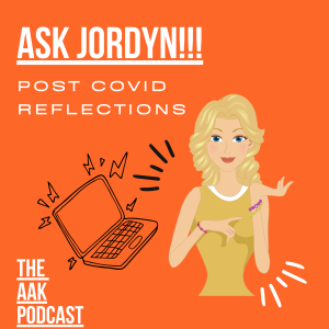 Ask Jordyn (Part 4): Enjoy Every Moment