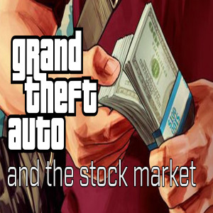 Grand Theft Auto (GTA) and the Stock Market