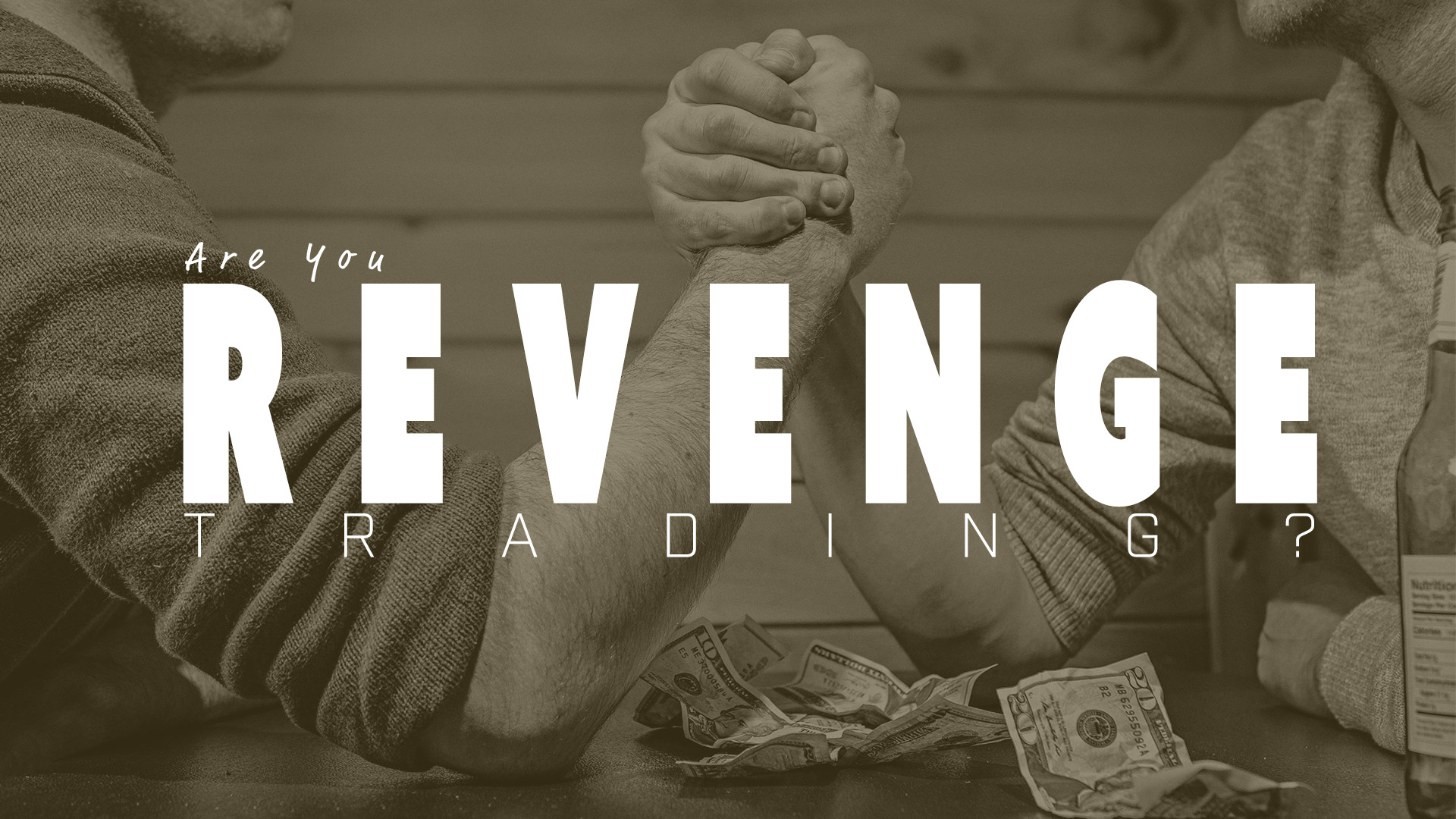 Are You Revenge Trading?