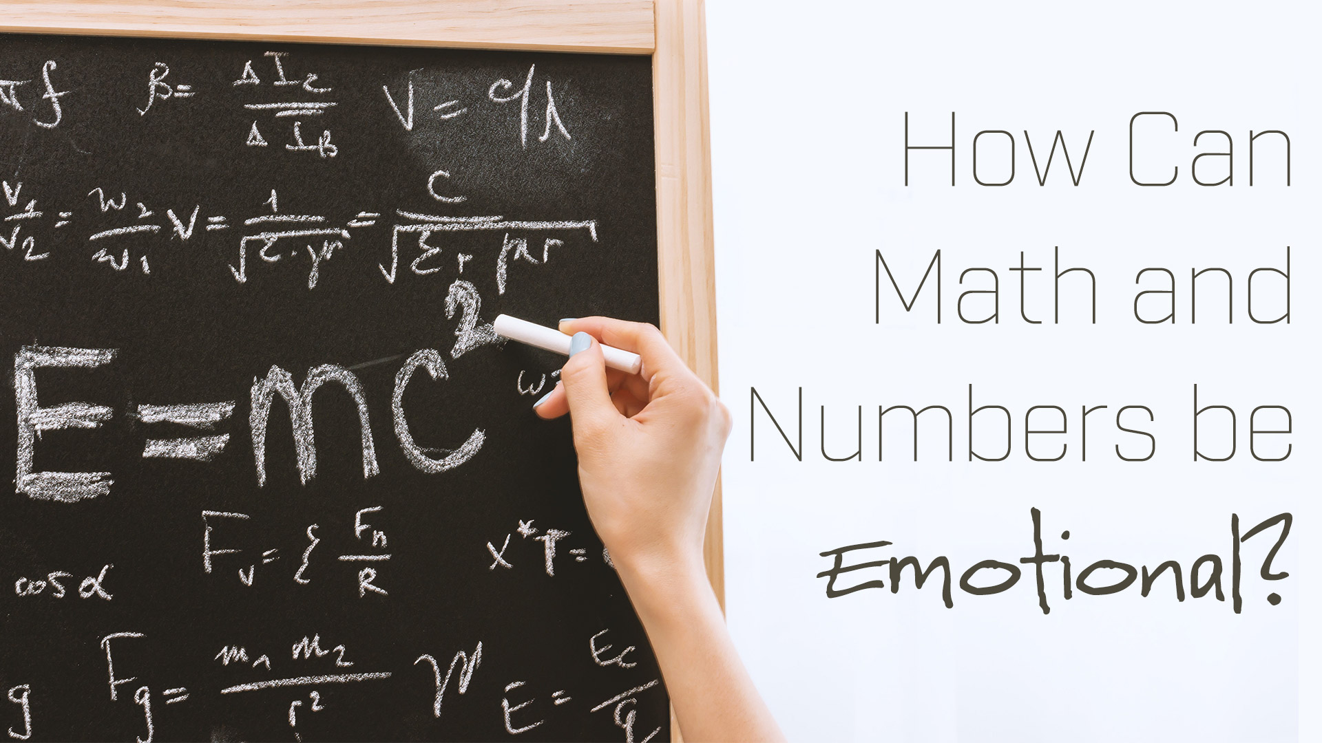  How Can Math and Numbers be Emotional?