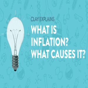 What is Inflation? What Causes It?