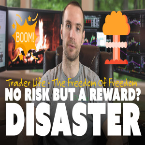 No Risk But A Reward? Disaster…. 