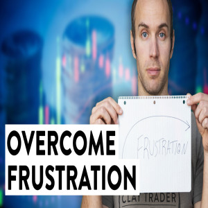 Day Trader Psychology: How to Overcome Frustration (using science...)