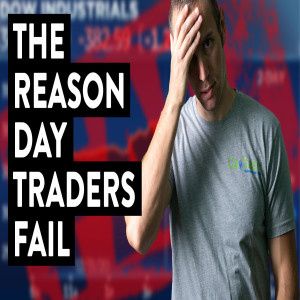 Day Traders Fail Because of Situations Like This...