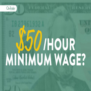 $50/hour Minimum Wage? Hmmm (Econ 101)