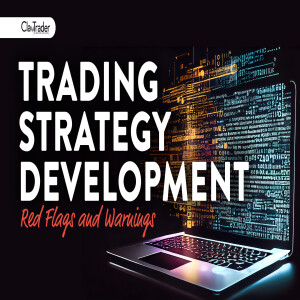 Trading Strategy Development: Red Flags