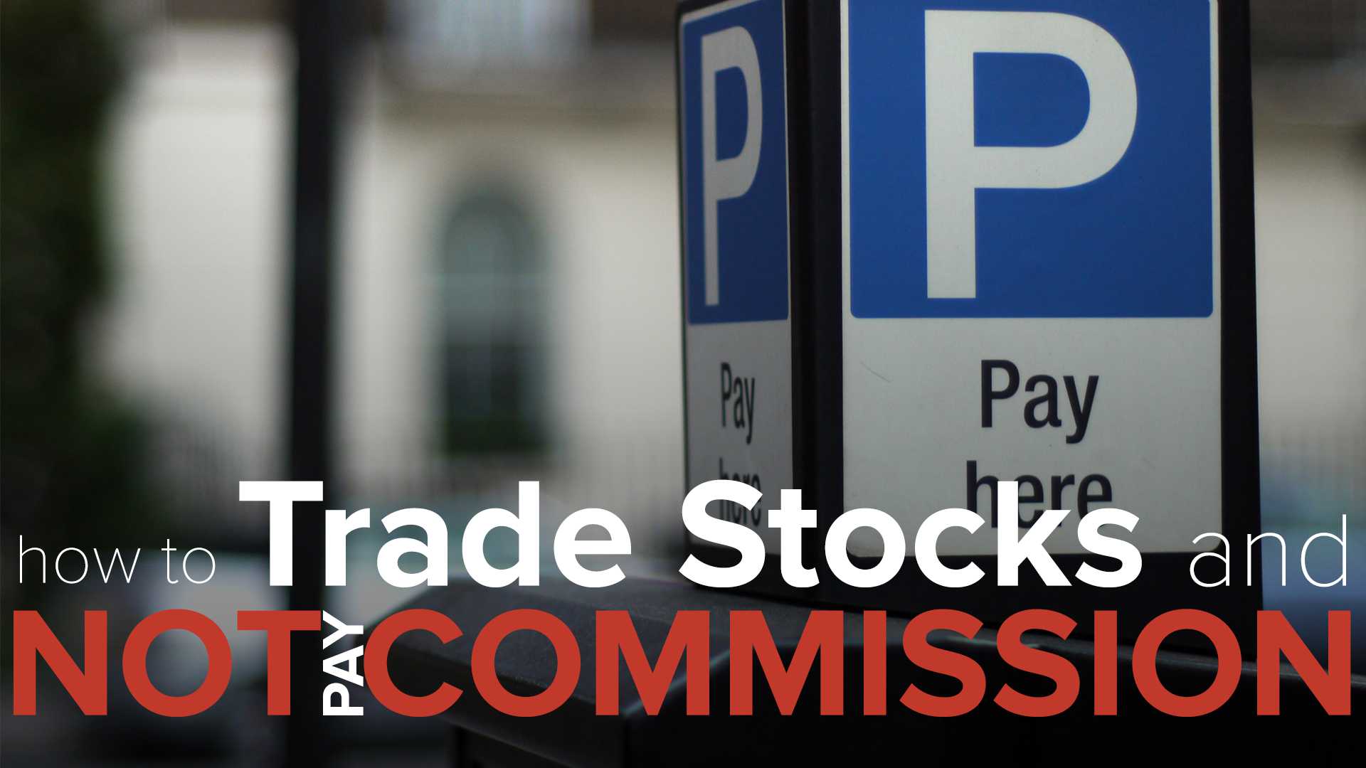 How To Trade Stocks And Not Pay Commission 